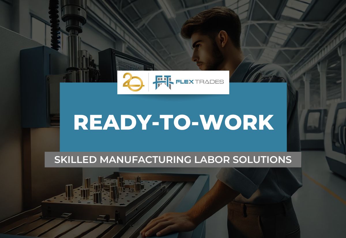 Powering Manufacturing with Skilled, Ready-to-Work Tradespeople