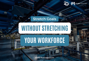 Stretch Goals Without Stretching Your Workforce