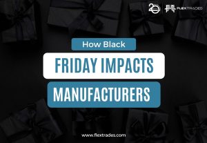 The Impact of Black Friday on U.S. Manufacturers Benefits and Challenges