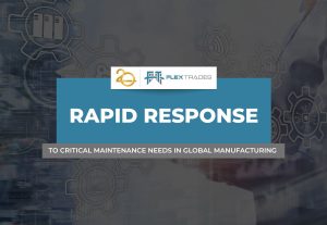 to Critical Maintenance Needs in Global Manufacturing 