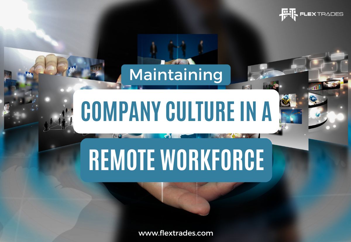 Maintaining Company Culture in a Remote Workforce