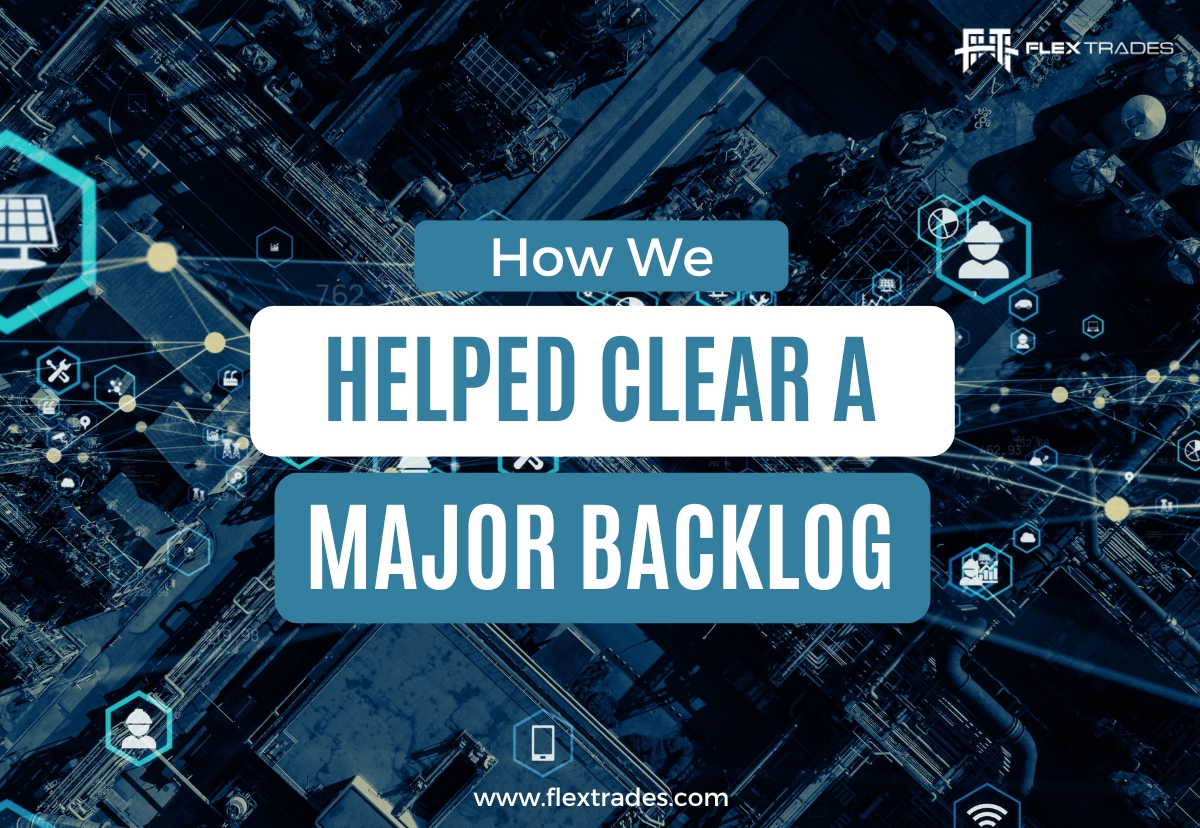 How FlexTrades Helped Clear a Three-Year Backlog